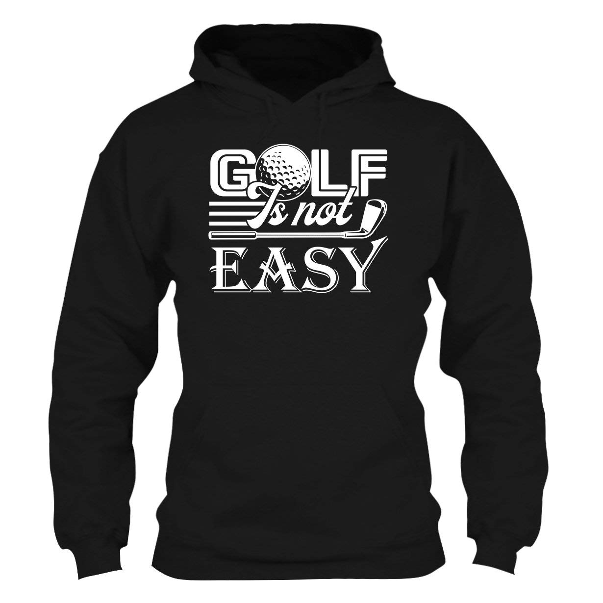 Golf is Not Easy Pullover Hoodie - Comfortable Golf Hooded Sweatshirt for Men & Women - Perfect for Golf Course, Casual Wear & Outdoor Activities