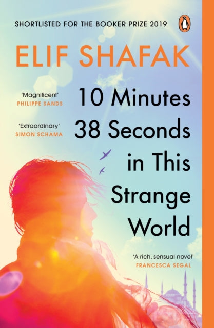 10 Minutes 38 Seconds in This Strange World by Elif Shafak - Bestselling Novel About Memory & Survival - Perfect for Book Clubs & Literary Fiction Lovers