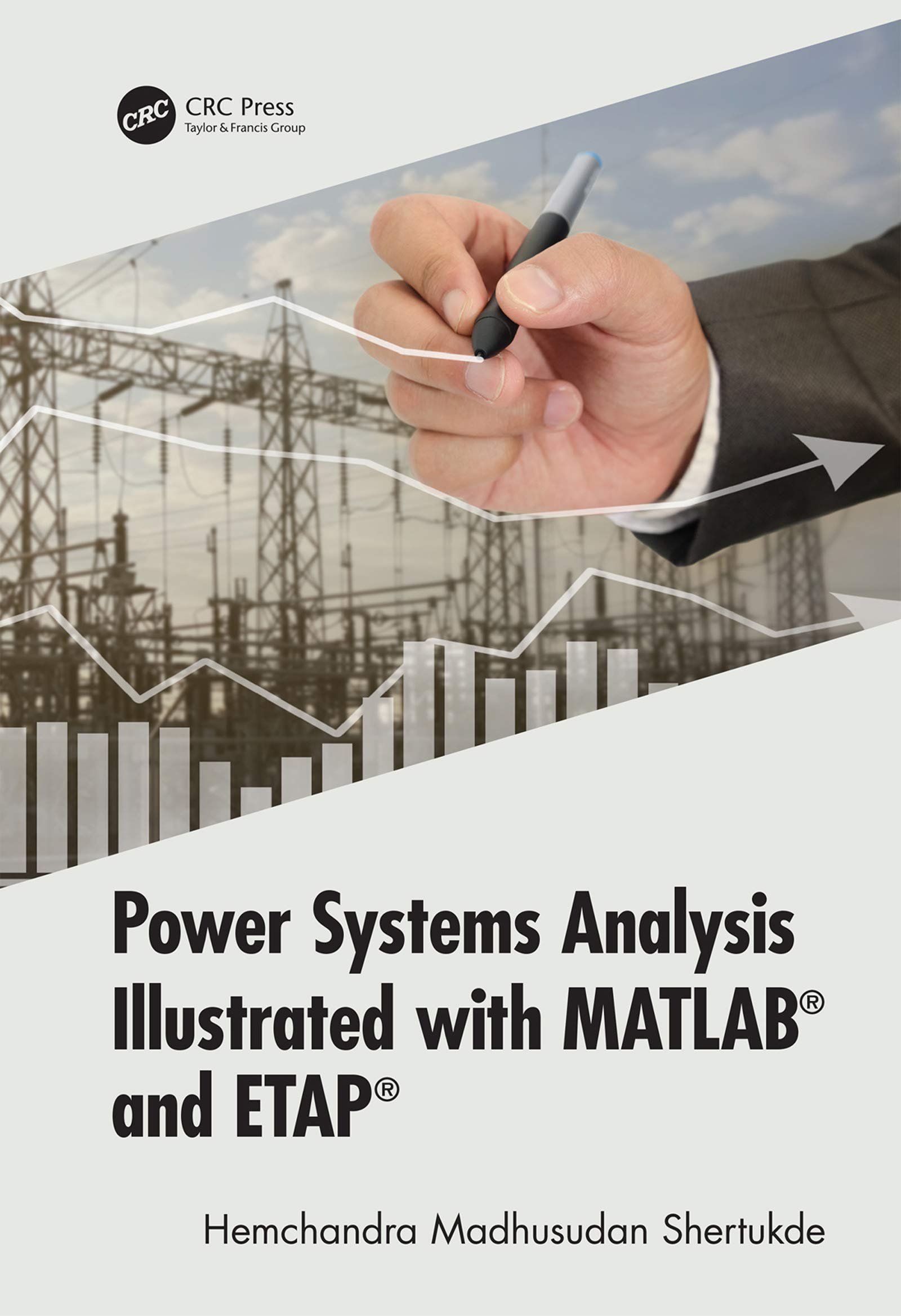 Power Systems Analysis with MATLAB & ETAP - Electrical Engineering Simulation Software for Grid Stability Studies, Renewable Energy Integration, and Smart Grid Design