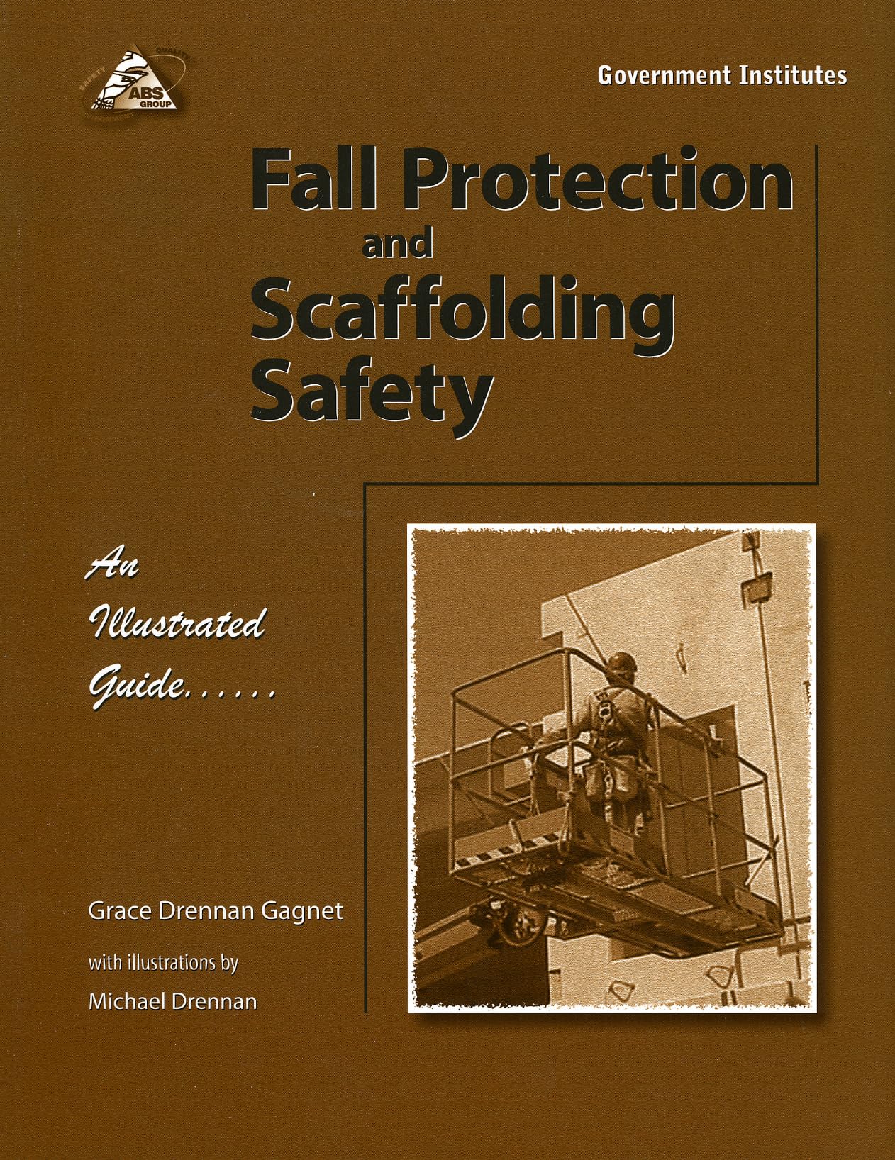 Fall Protection & Scaffolding Safety Guide - Illustrated OSHA Compliance Manual for Construction & Industrial Workplaces