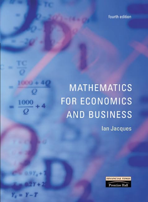 Mathematics for Economics & Business Textbook - Essential Guide for Students & Professionals | Economics Study, Business Analysis & Financial Decision Making | Perfect for College Courses & Career Development
