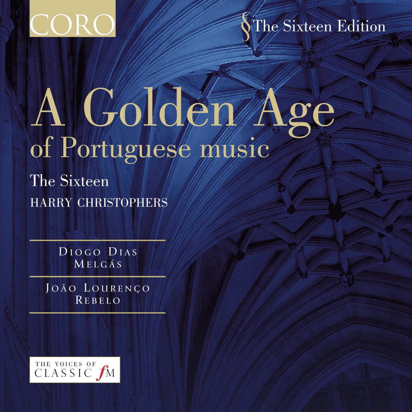 The Sixteen - A Golden Age of Portuguese Music Album | Choral & Classical Music for Relaxation, Study & Meditation