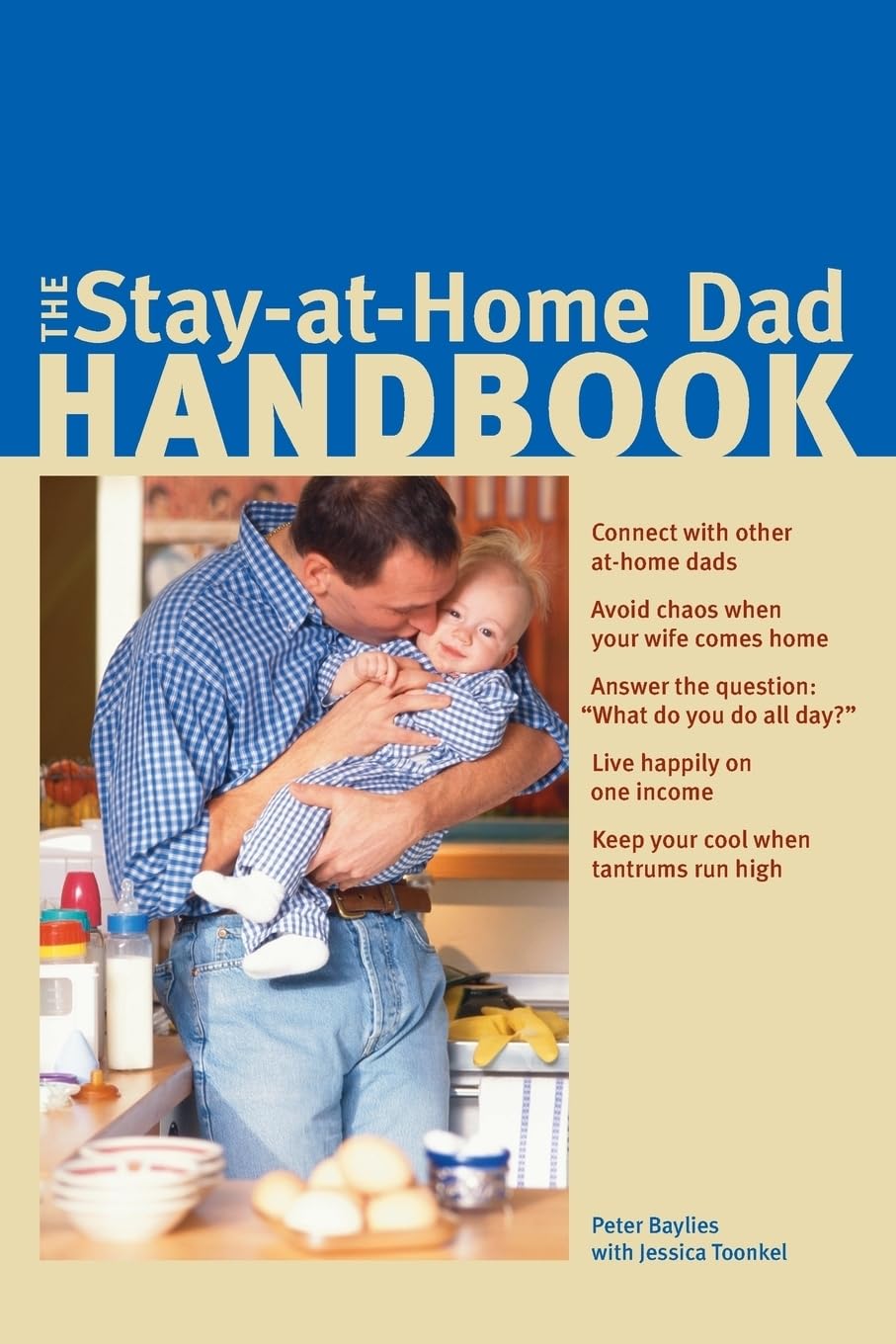 The Stay-at-Home Dad Handbook - Essential Guide for Modern Fathers | Parenting Tips, Work-Life Balance & Family Bonding | Perfect for New Dads, Homeschooling & Remote Work Dads