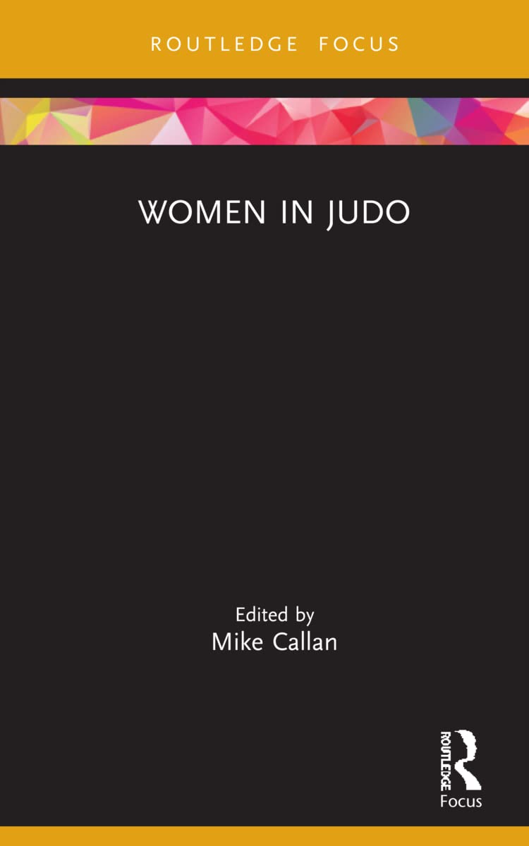 Women in Judo: Empowering Female Athletes in Sports & Physical Activity - Perfect for Martial Arts Training, Self-Defense & Fitness