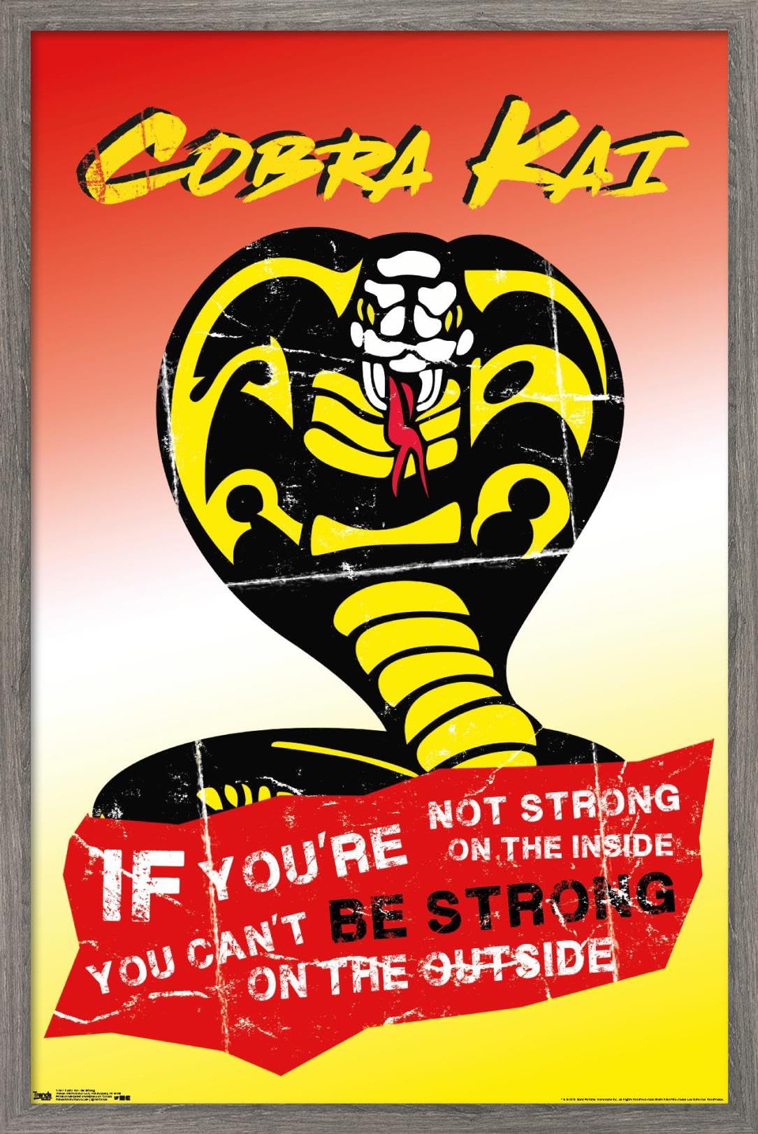 Cobra Kai 'Be Strong' Framed Wall Poster - 22.375 x 34 Inches, Barnwood Frame - Perfect for Home Gym, Man Cave, or Martial Arts Dojo Decor