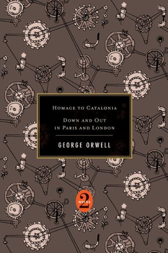 Homage to Catalonia & Down and Out in Paris and London - George Orwell 2-Book Collection | Classic Literature, Memoir & Travel Writing - Perfect for Book Clubs, History Buffs & Orwell Fans