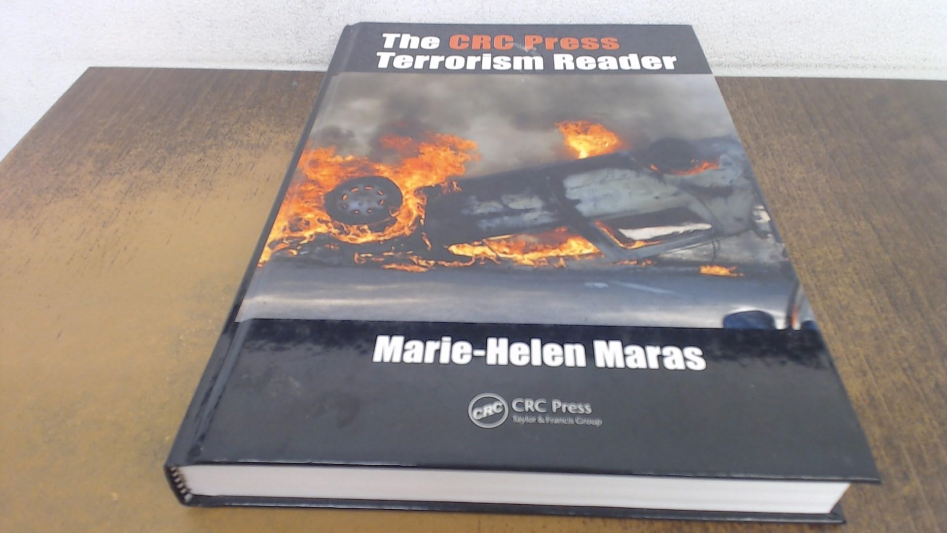 The CRC Press Terrorism Reader - Comprehensive Guide to Understanding Global Terrorism | History, Analysis & Prevention Strategies | Ideal for Students, Researchers & Security Professionals