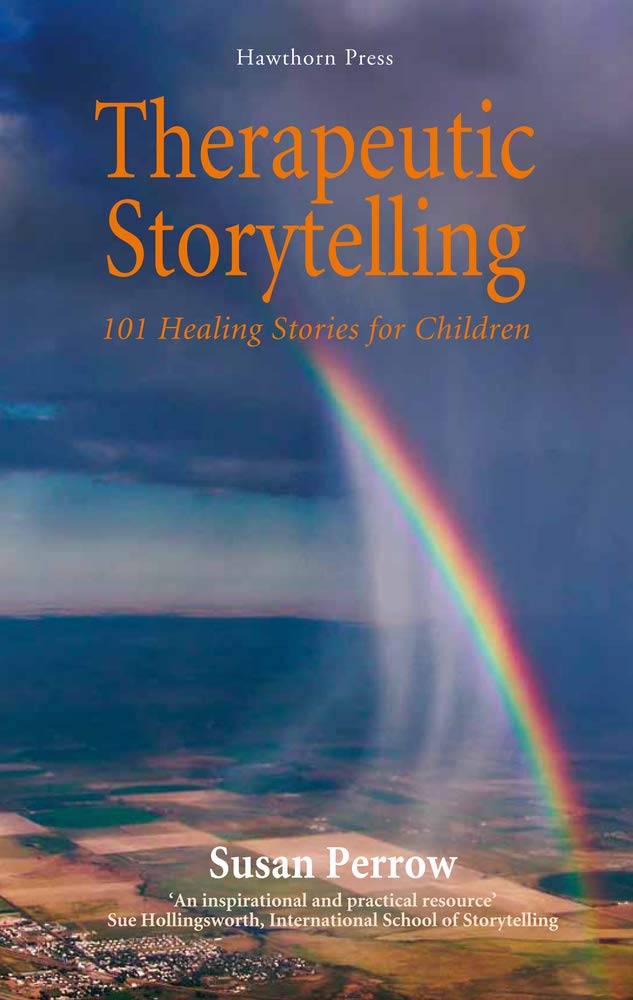Healing Stories for Kids: 101 Therapeutic Storybooks for Children's Emotional Growth | Perfect for Bedtime, Classroom & Counseling Sessions (Hawthorn Press Storytelling)