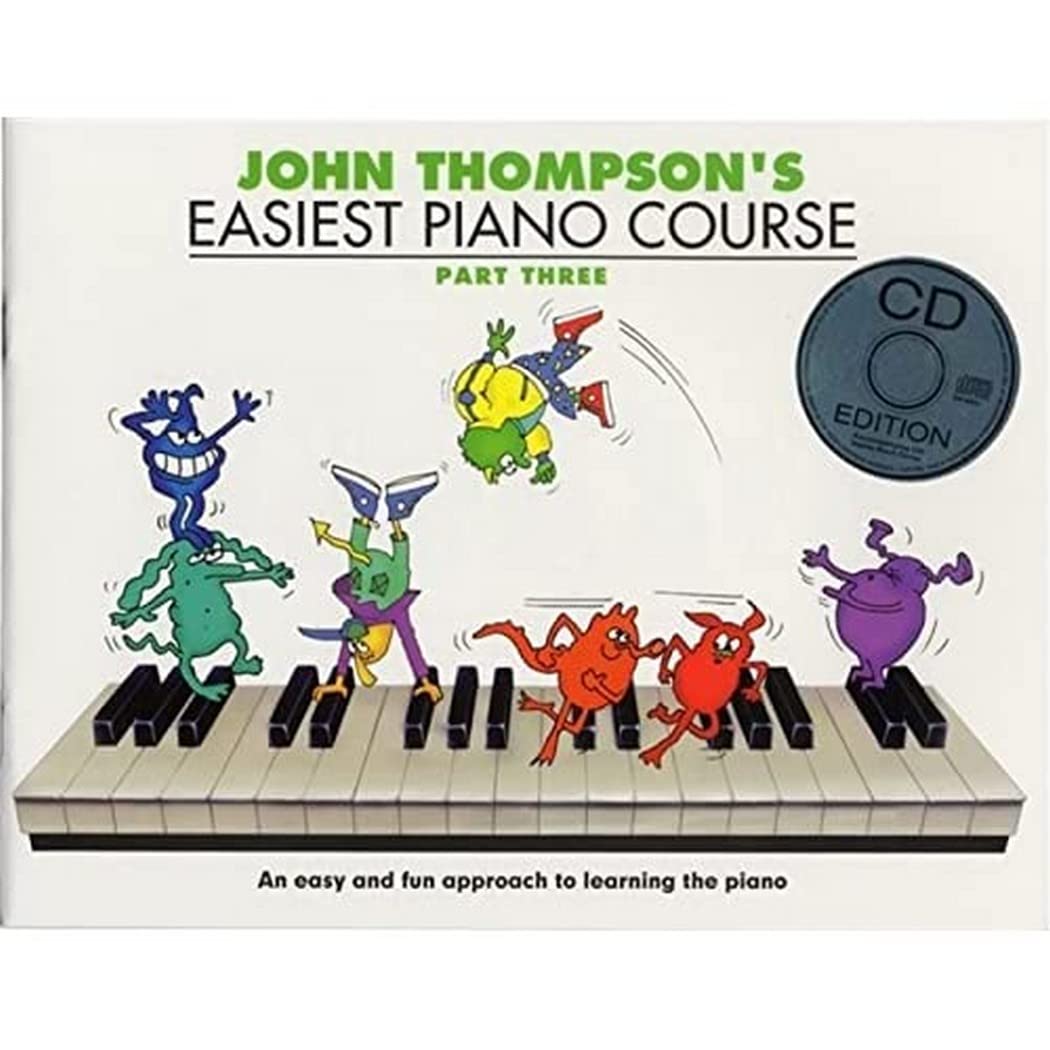 John Thompson's Easiest Piano Course Part 3 - Piano Lesson Book with Online Audio & CD | Beginner to Intermediate Piano Learning | Perfect for Home Practice, Music Classes & Self-Study