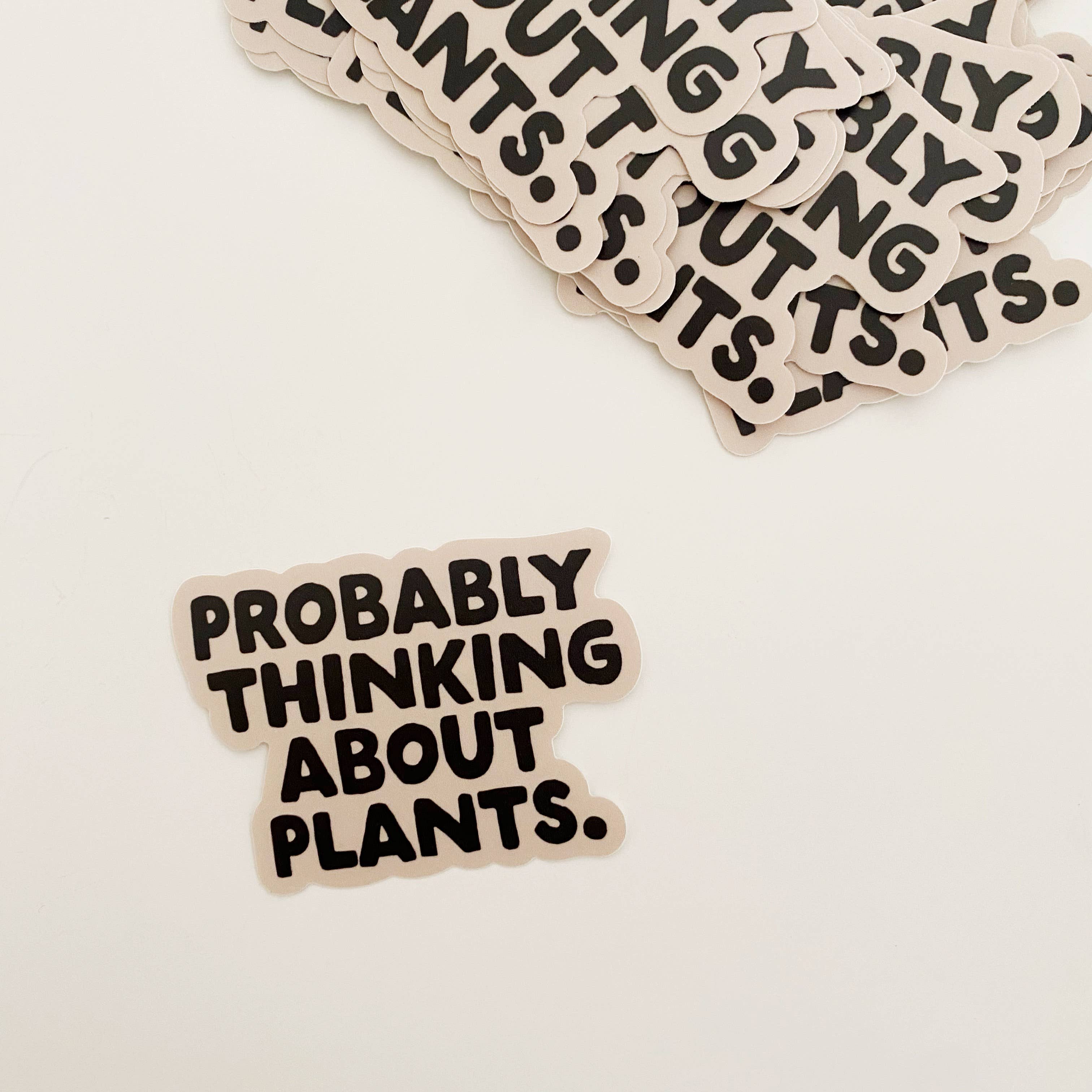 Probably Thinking About Plants Sticker - Cute Plant Lover Decal for Laptops, Water Bottles & Notebooks - Perfect for Gardening Enthusiasts & Nature Lovers