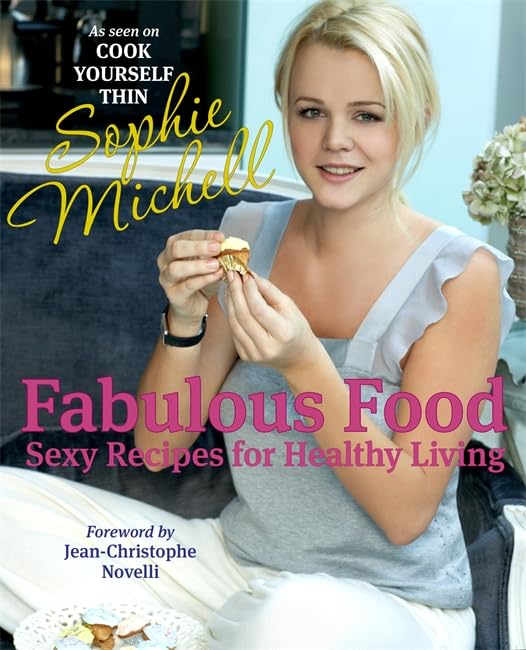 Fabulous Food 2008: Healthy & Sexy Recipes for Weight Loss, Clean Eating & Meal Prep - Perfect for Home Cooking, Dinner Parties & Healthy Lifestyle