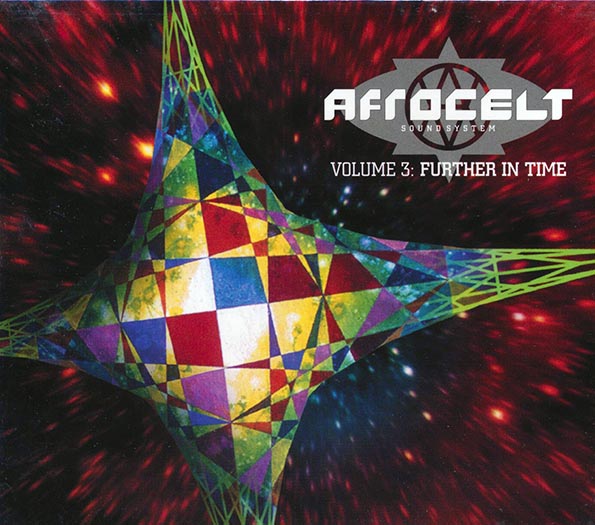 Afro Celt Sound System CD Volume 3: Further In Time with Large Booklet | World Music Fusion Album | Perfect for Yoga, Meditation & Relaxation