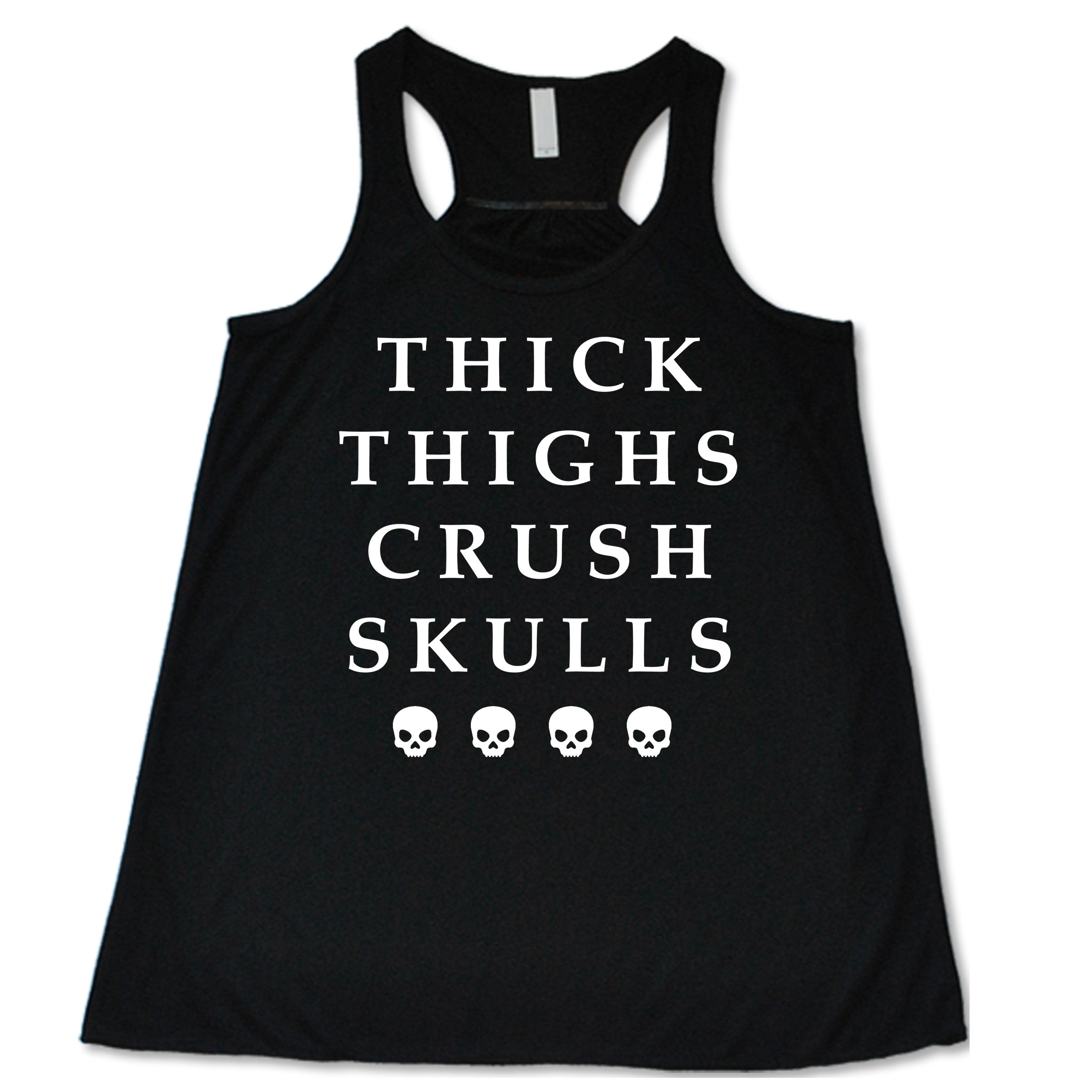 Thick Thighs Crush Skulls Graphic T-Shirt - Funny Sarcastic Statement Tee for Women & Men - Perfect for Casual Wear, Parties & Gifting