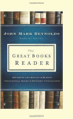 Great Books Reader: Excerpts & Essays on the Most Influential Western Civilization Books by Bethany House Publishers (2011 Hardcover) - Perfect for Literature Studies, Book Clubs & Academic Research
