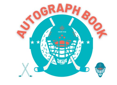Hockey Autograph Book for Signatures - Blank Scrapbook & Unlined Memory Keepsake Album - Collect Sports Stars, Cartoons, Celebrities, Friends & Colleagues - Perfect for Fan Events, Games & Special Occasions