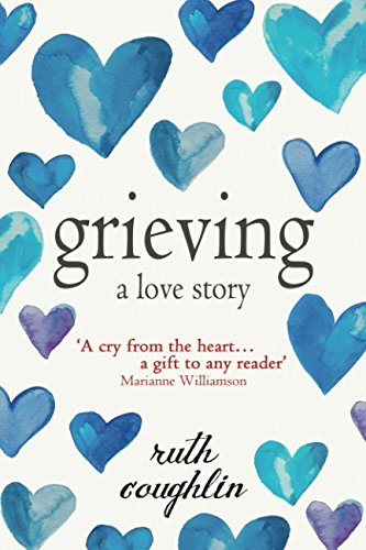Grieving: A Love Story - A Heartfelt Memoir on Loss, Healing & Love | Perfect for Book Clubs, Grief Support Groups & Personal Healing Journeys