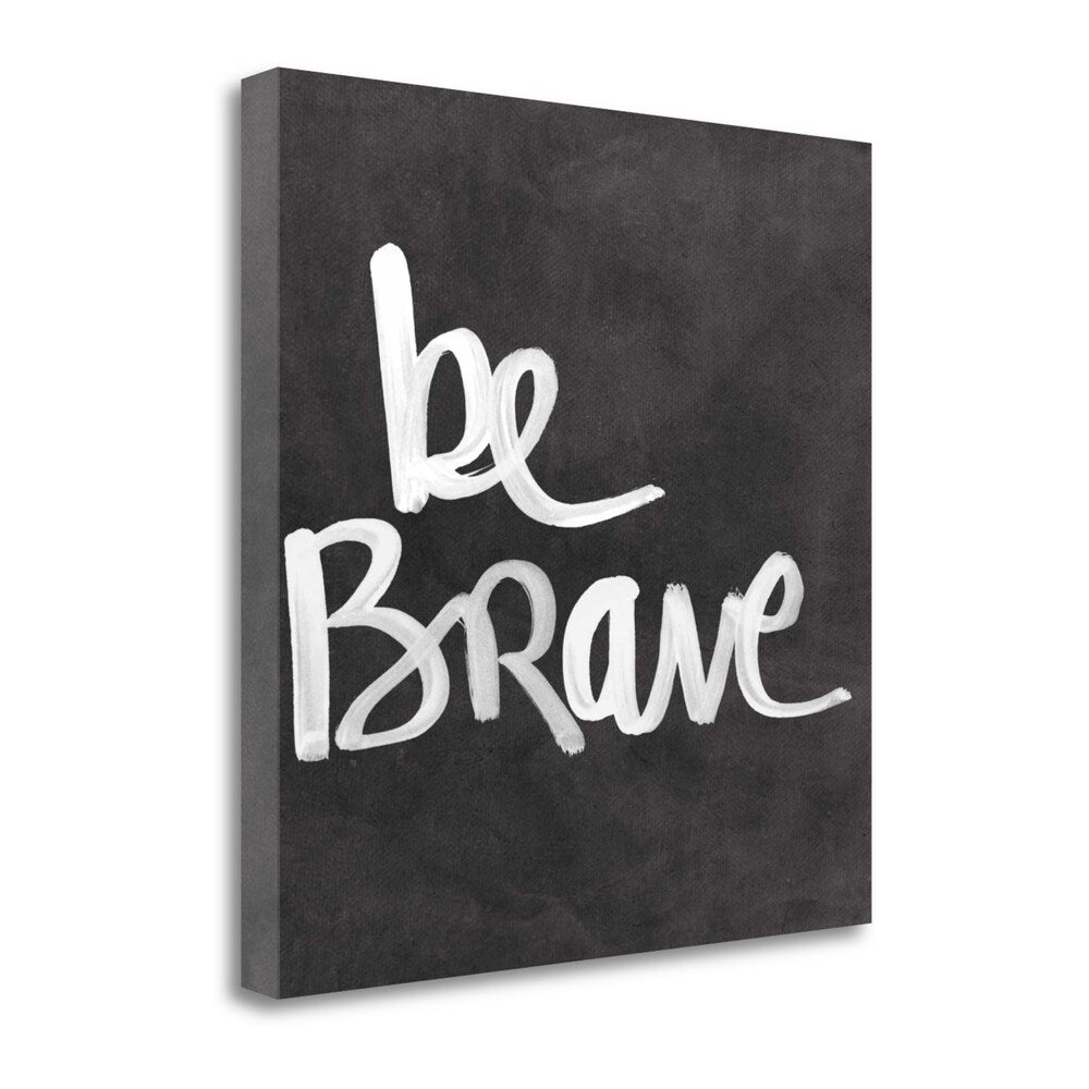 Be Brave By Linda Woods - Fine Art Giclee Print on Gallery Wrap Canvas, Ready to Hang Wall Decor - Perfect for Living Room, Bedroom & Office Inspiration
