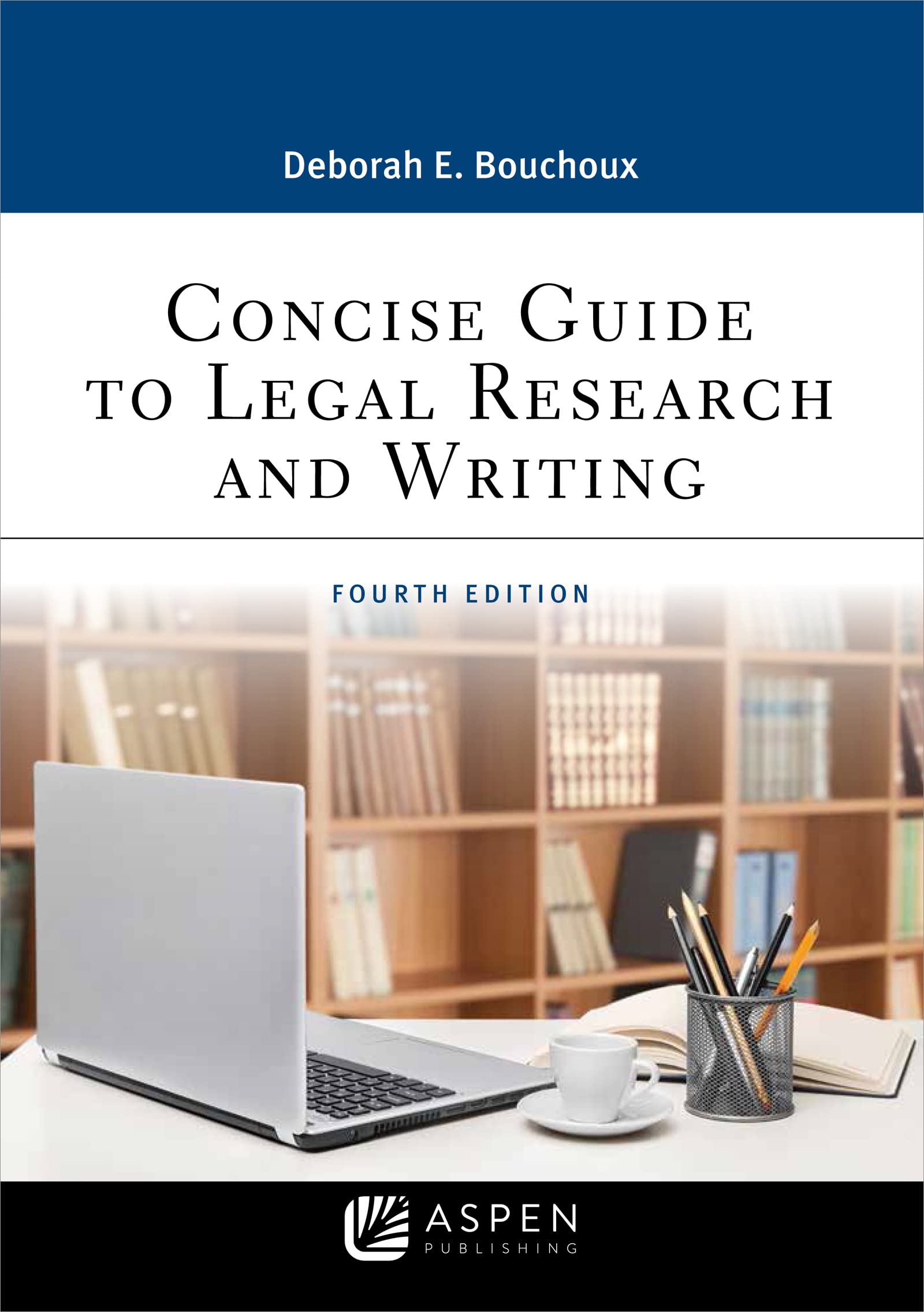 Concise Guide to Legal Research and Writing - Aspen Paralegal Series Textbook for Law Students & Paralegals | Legal Education, Case Studies, Courtroom Preparation
