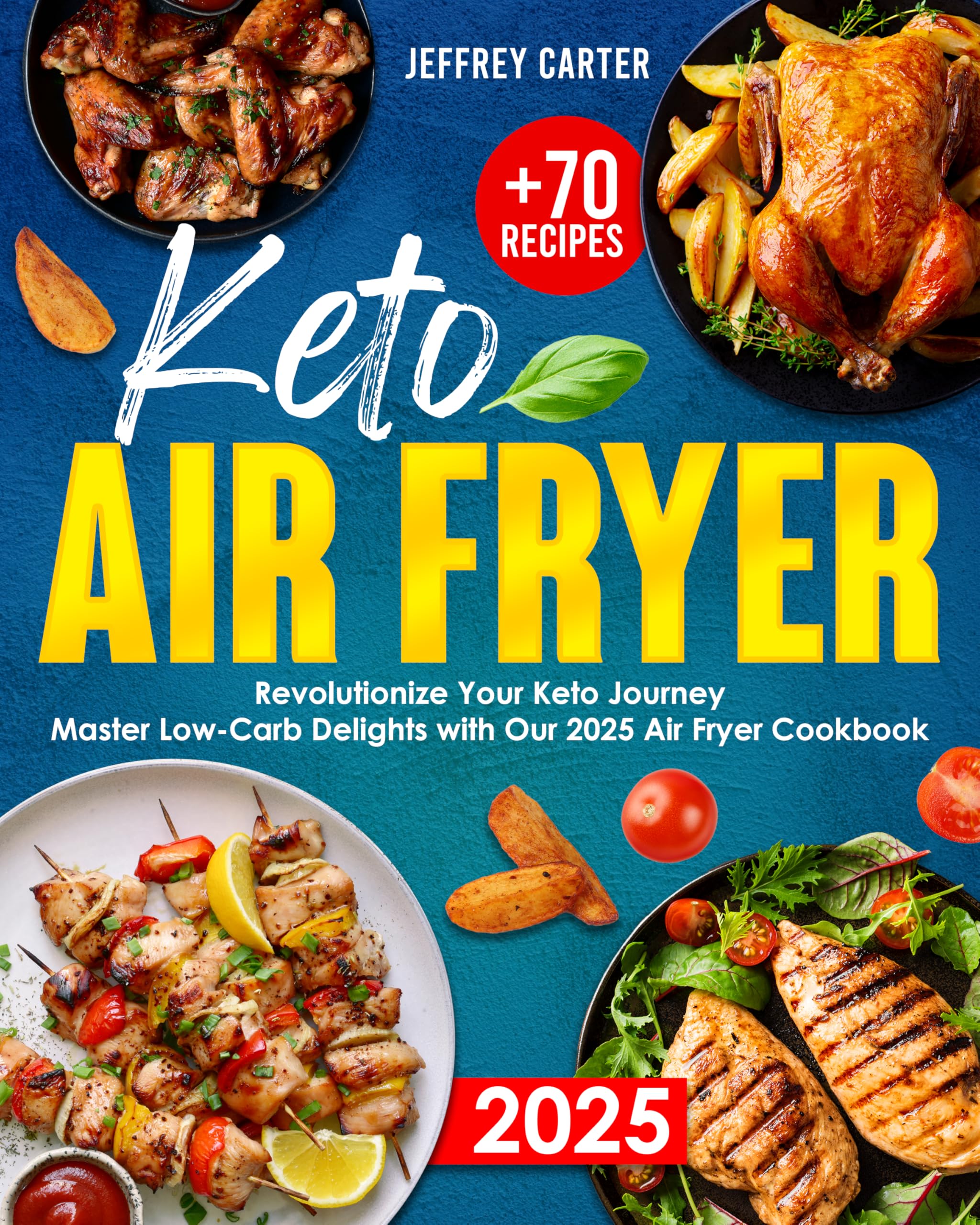 Keto Air Fryer 2025 - Best Low Carb Air Fryer for Healthy Cooking | 2025 Keto Air Fryer Cookbook Included | Perfect for Keto Diet, Weight Loss & Quick Family Meals