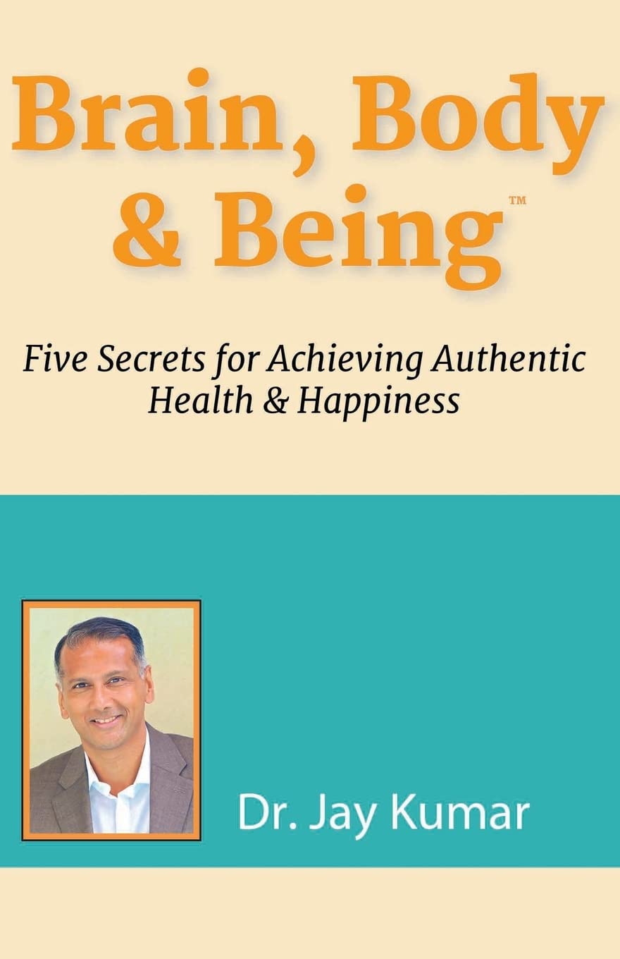 Brain, Body & Being: 5 Secrets for Authentic Health & Happiness | Self-Improvement, Wellness & Mindfulness Guide for Daily Life