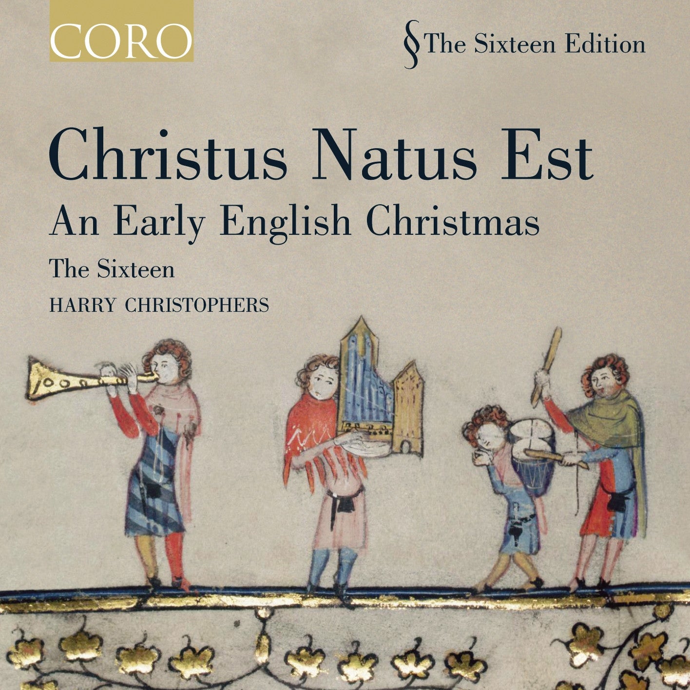 The Sixteen - Christus Natus Est: Early English Christmas Choral Music Album | Sacred Holiday Choir Music for Christmas Celebrations & Church Services