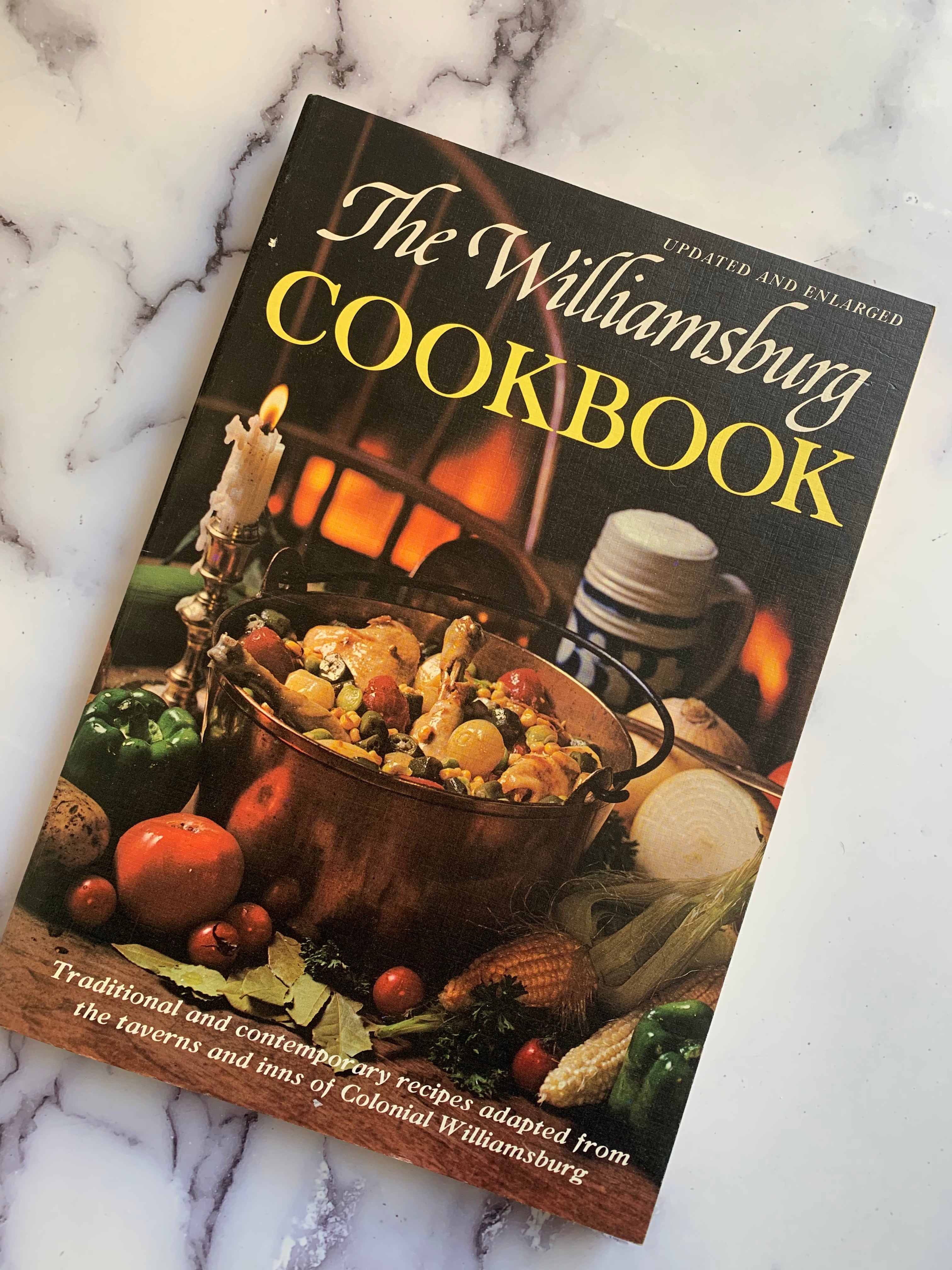 The Williamsburg Cookbook: Authentic Traditional & Modern Recipes for Home Chefs | Perfect for Family Dinners & Holiday Entertaining
