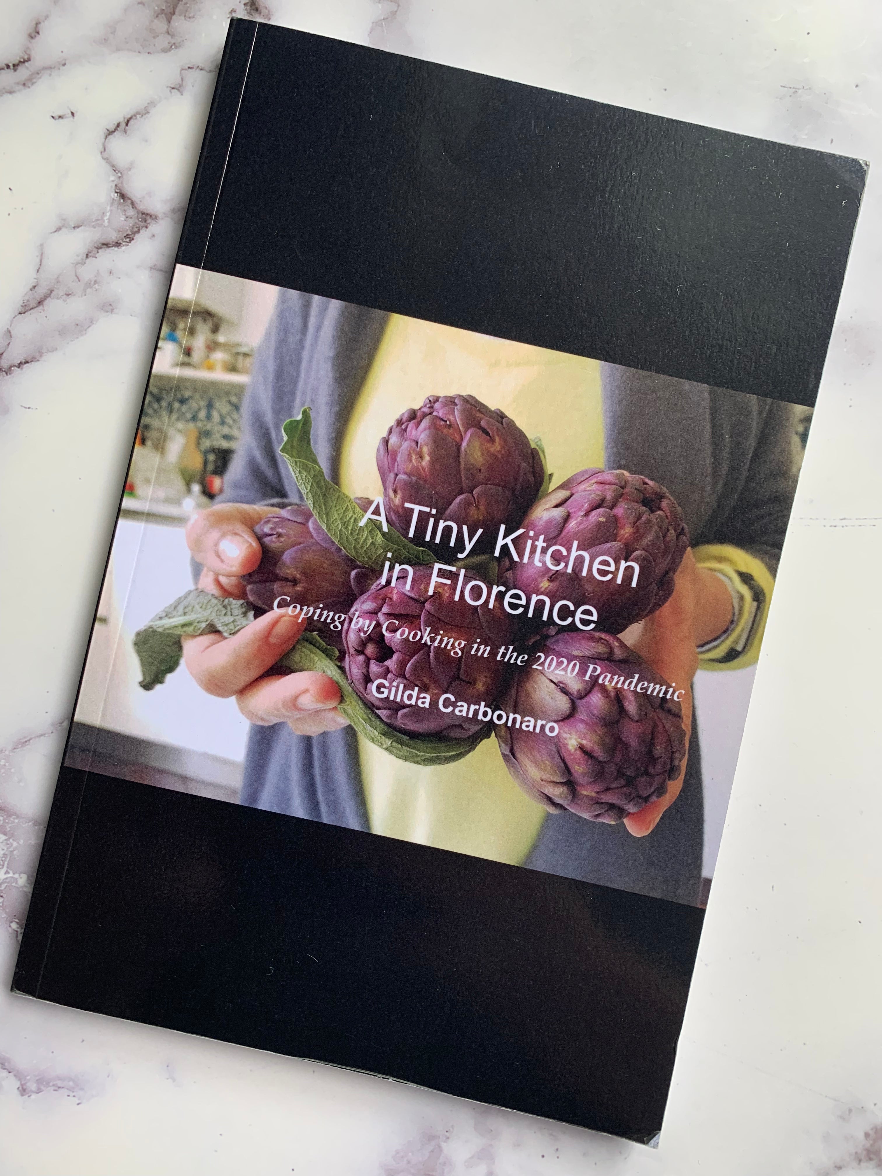 Tiny Kitchen in Florence: Cooking Through the 2020 Pandemic - Perfect for Small Space Living & Quarantine Meal Prep