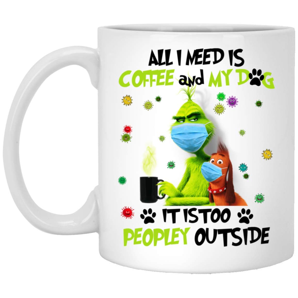 Funny Grinch Coffee Mug 15oz - 'I Need Coffee & My Dog, People Are Too Much' Novelty Ceramic Cup - Perfect for Christmas Gifts, Office Humor & Coffee Lovers