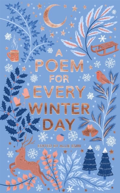 A Poem for Every Winter Day by Allie Esiri - Inspirational Poetry Collection for Cold Weather Reading, Perfect for Cozy Nights by the Fireplace
