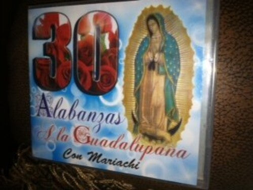 30 Alabanzas a La Guadalupana - Traditional Mexican Religious Music CD Collection | Perfect for Church Worship, Home Devotion & Cultural Celebrations