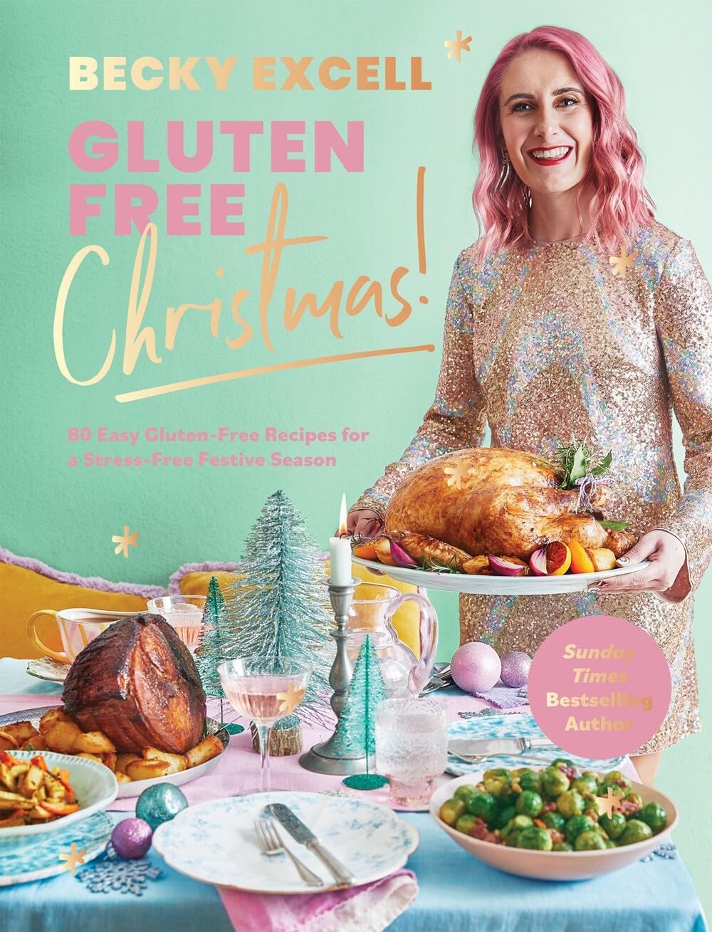 Gluten-Free Christmas Cookbook: 80 Easy Festive Recipes for a Stress-Free Holiday Season | Perfect for Holiday Gatherings, Family Dinners & Special Dietary Needs