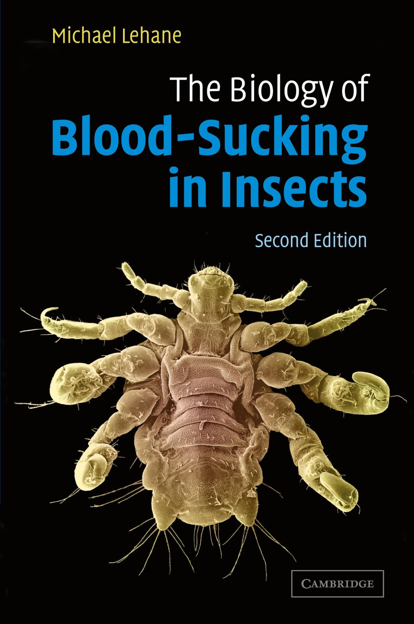 The Biology of Blood-Sucking in Insects - Scientific Study on Hematophagy in Mosquitoes, Ticks & Fleas | Perfect for Entomology Research & Vector-Borne Disease Prevention