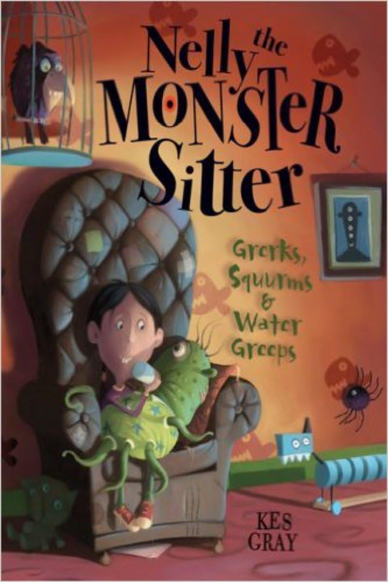 Nelly the Monster Sitter - Fun Chapter Book for Kids | Exciting Adventure Story for Early Readers | Perfect for Bedtime Reading & Classroom Storytime