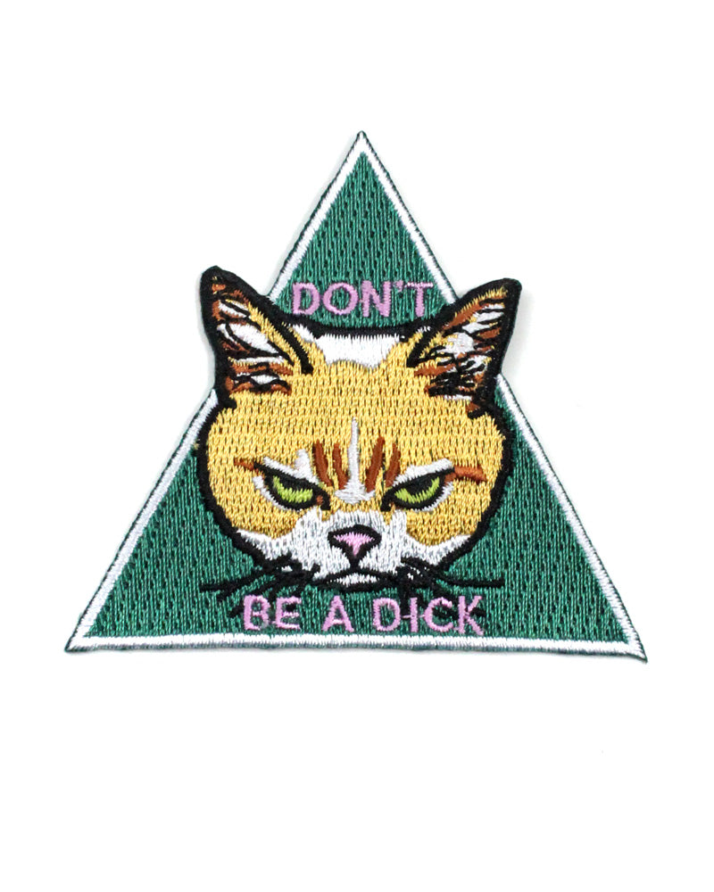 Don't Be A Dick Cat Patch - Funny Sarcastic Embroidered Iron-On Patch for Jackets, Hats, Bags - Perfect for Pet Lovers & Pranksters