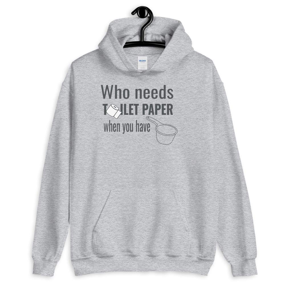 Funny Social Distancing Hoodie - 'Who Needs TP' Quarantine Gift for Men & Women - Perfect for Pandemic Humor, Work From Home, and Virtual Parties