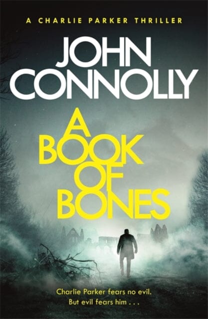 A Book of Bones: A Charlie Parker Thriller by John Connolly - Gripping Mystery Novel for Crime Fiction Lovers | Perfect for Late-Night Reading & Book Club Discussions