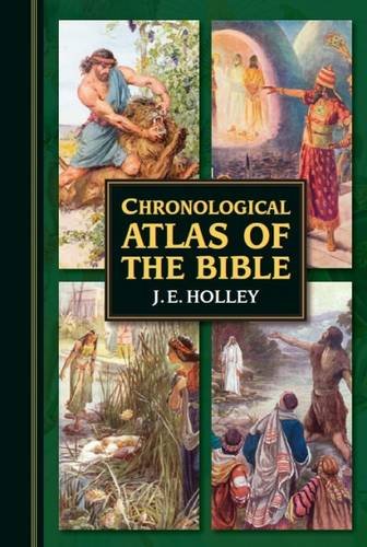 Chronological Atlas of the Bible: Historical Maps & Narrative Timeline - Perfect for Bible Study, Sunday School & Christian Education