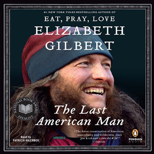 The Last American Man - Authentic American Novel | Adventure, Survival & Self-Discovery Story | Perfect for Book Clubs & Wilderness Enthusiasts