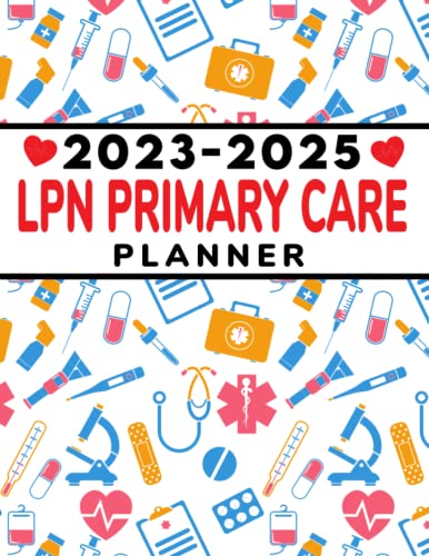 2023-2025 Nursing Planner - 3-Year Monthly Calendar (Jan 2023-Dec 2025) with Habit Tracker, To-Do List & Notes | Cute Cover Design for LPN Students & Primary Care Nurses | Perfect for Clinical Rotations, Shift Scheduling & Patient Care Organization
