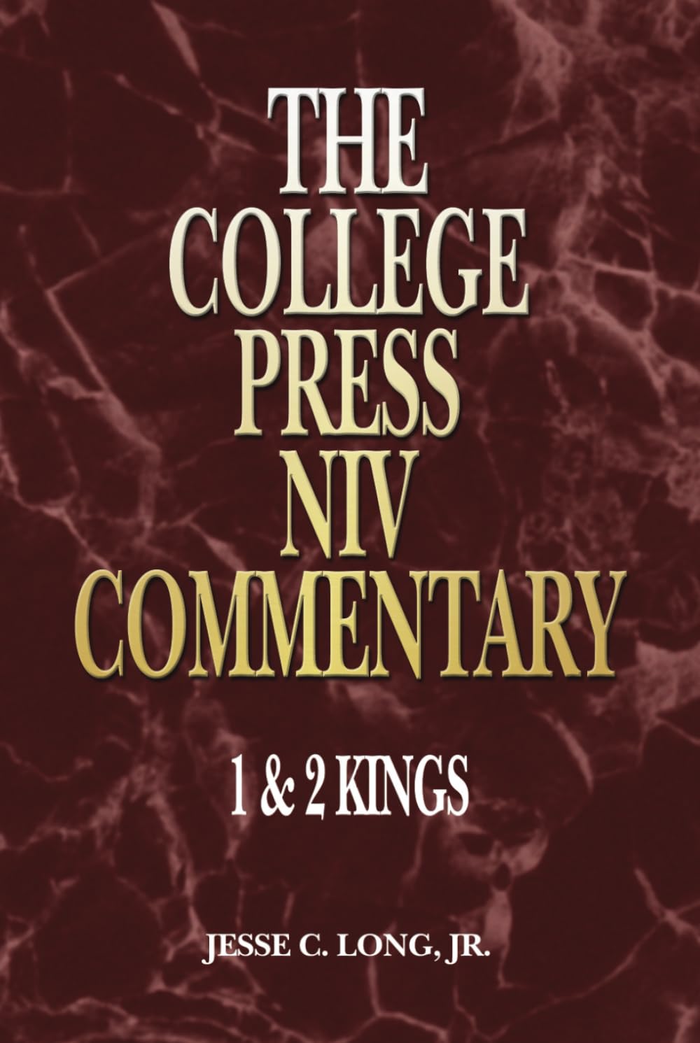 College Press NIV Commentary: 1 and 2 Kings - Old Testament Bible Study Guide for College Students & Bible Scholars | Verse-by-Verse Analysis for Personal Devotion & Group Bible Studies
