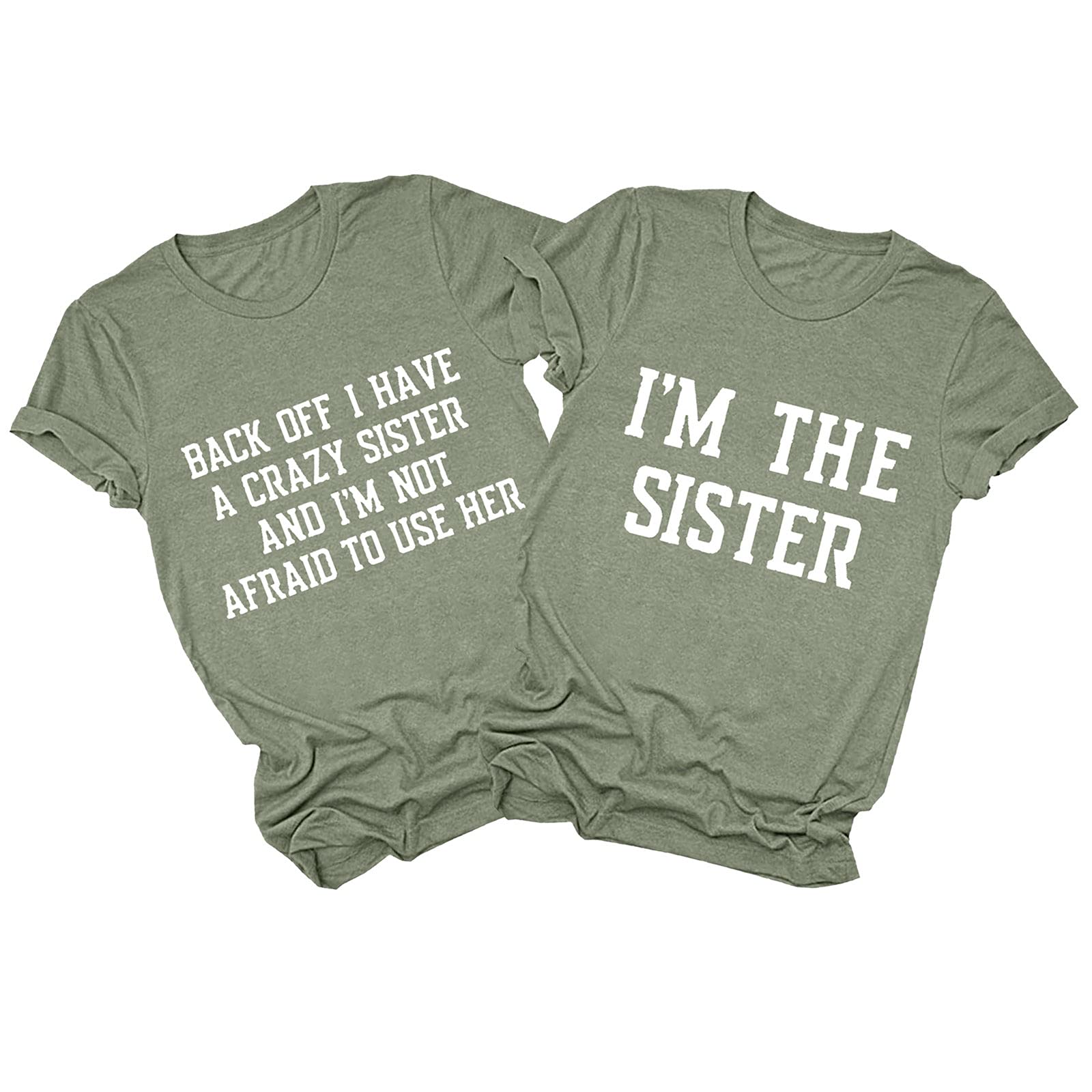 Funny Sisters Matching T-Shirts - Crazy Sister Quote for Women | Family Outfits & Gifts