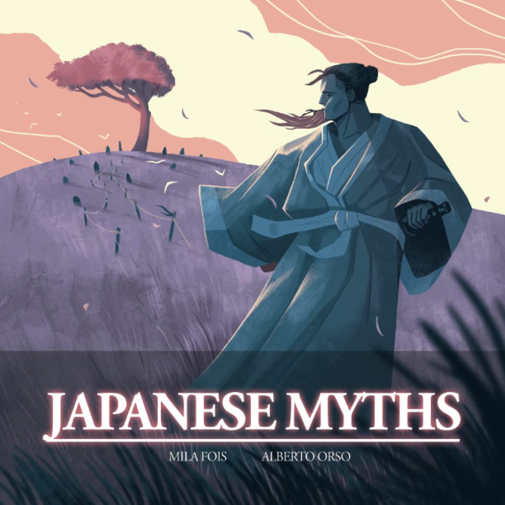 Japanese Myths: Illustrated Book of Ancient Legends & Folklore - Perfect for Mythology Enthusiasts & Gift Giving