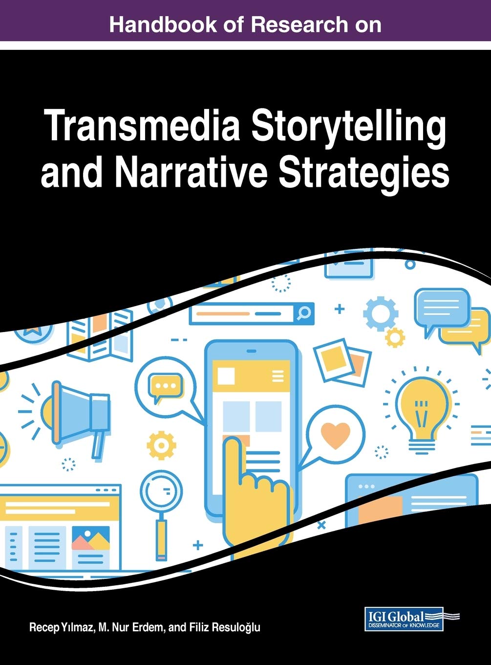 Transmedia Storytelling and Narrative Strategies Research Handbook - Advances in Media, Entertainment & Arts | Academic Study Guide for Digital Storytelling Courses