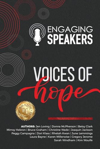Engaging Speakers: Voices of Hope - Inspire and Motivate in Workshops, Seminars, and Personal Development Sessions