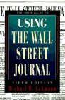 How to Use The Wall Street Journal Effectively - Irwin's Guide for Investors & Business Professionals | Stock Market Research, Financial News Analysis