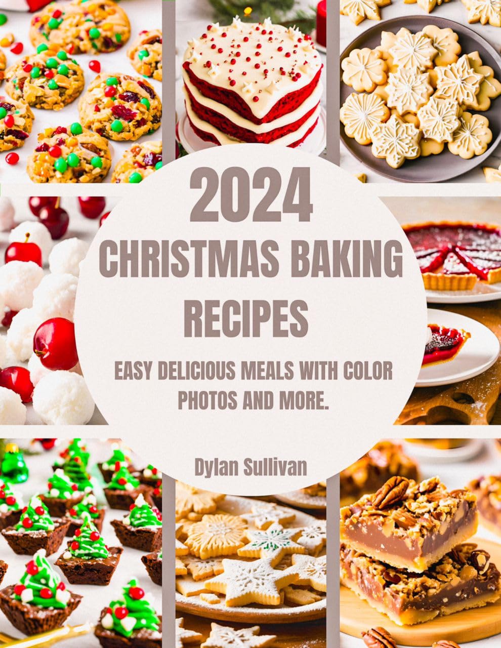 Best Christmas Baking Recipes 2024 - Easy & Delicious Holiday Desserts with Step-by-Step Photos | Perfect for Family Gatherings & Cookie Exchanges