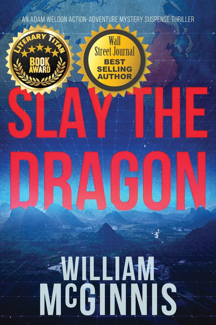 Slay the Dragon: Adam Weldon Thriller - Action Adventure for Book Lovers