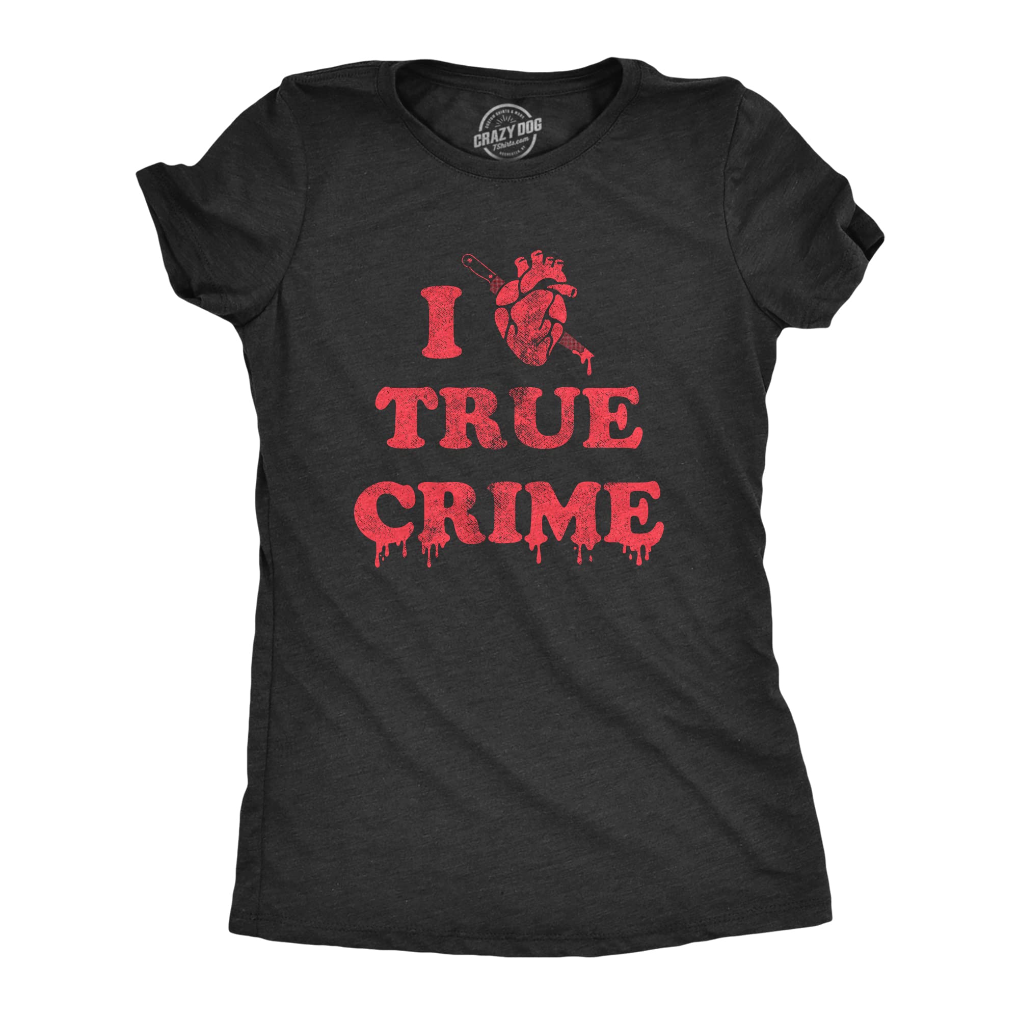 Funny True Crime T-Shirt for Women - Spooky Documentary Lovers Novelty Tee | Perfect for Crime Podcast Fans, Halloween Costumes & Casual Wear