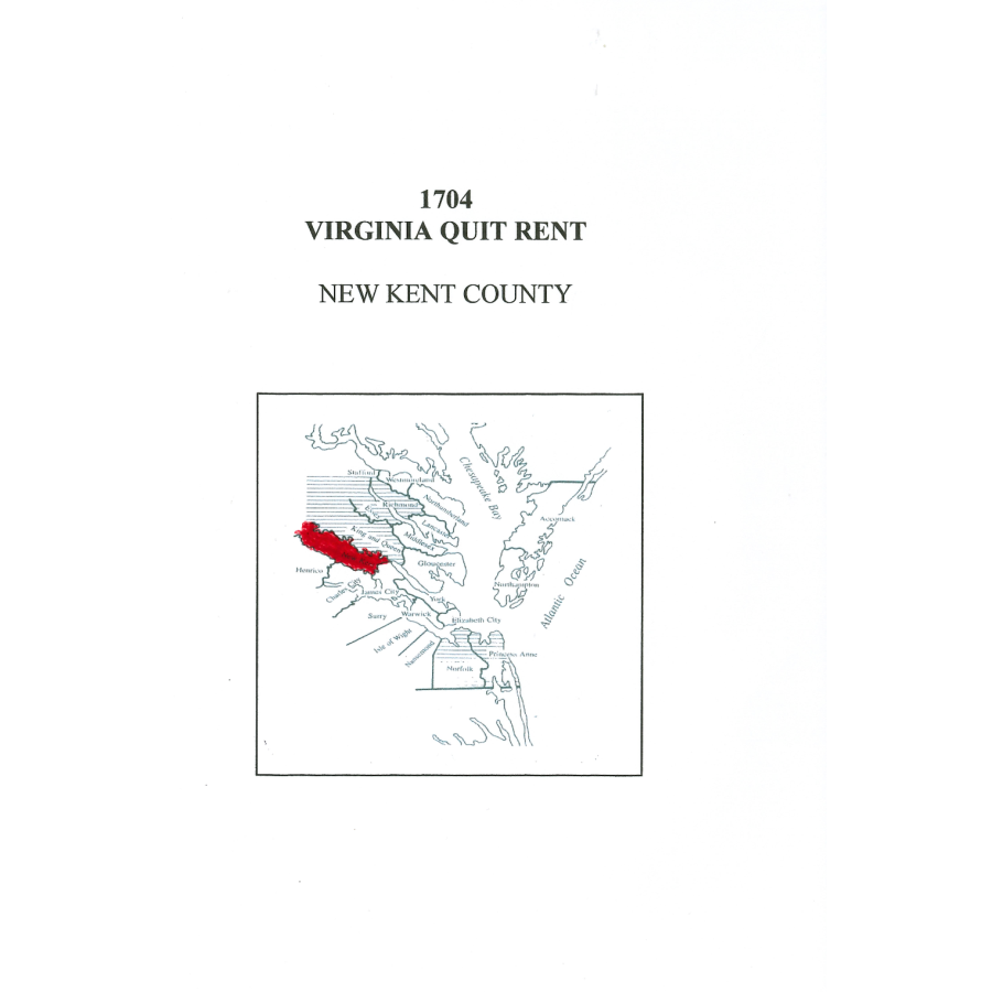 1704 New Kent County Virginia Quit Rent List - Historical Genealogy Document for Ancestry Research & Virginia Colonial History Studies