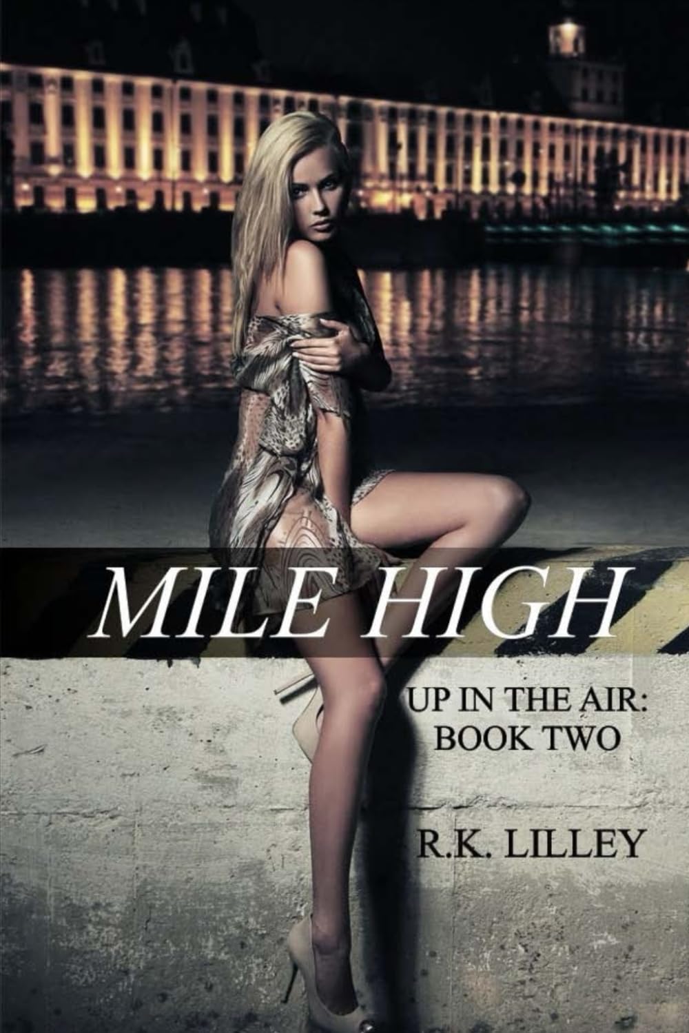 Mile High (Up in the Air) - Romantic Comedy Novel - Perfect for Airplane Travel & Vacation Reading